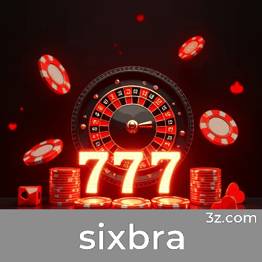 Sixbra: Cassino Online e Apostas Seguras