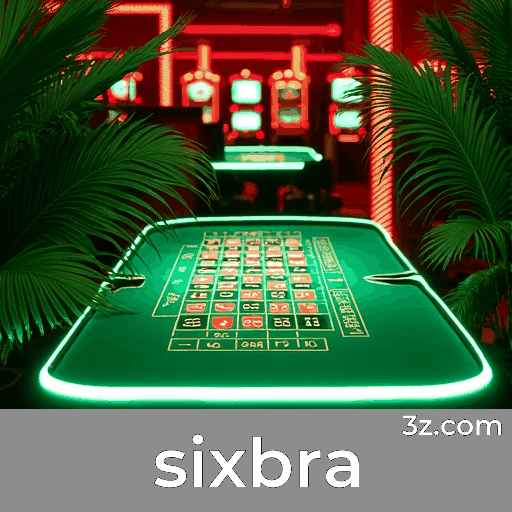 Sixbra: Cassino Online e Apostas Seguras